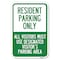 Signmission Parking Sign Resident Parking Only All Heavy-Gauge Aluminum Sign, 12" x 18", A-1218-23357 A-1218-23357 - alternate 1